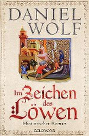 Im Zeichen des Löwen de Daniel Wolf