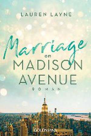 Marriage on Madison Avenue de Lauren Layne