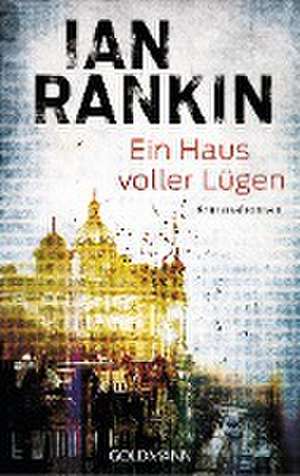 Ein Haus voller Lügen de Ian Rankin