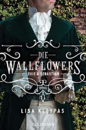 Die Wallflowers - Evie & Sebastian de Lisa Kleypas