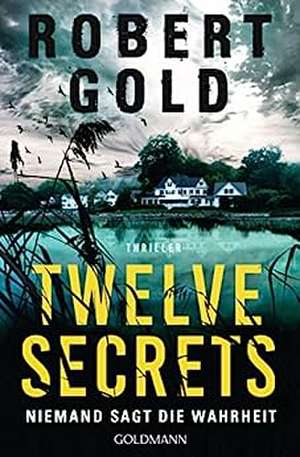 Twelve Secrets - de Robert Gold