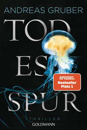 Todesspur de Andreas Gruber