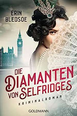 Die Diamanten von Selfridges de Erin Bledsoe