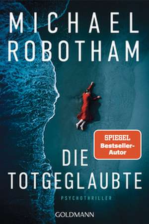 Die Totgeglaubte (Haven 4) de Michael Robotham