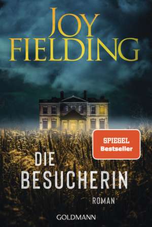 Die Besucherin de Joy Fielding