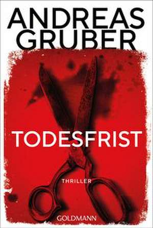 Todesfrist de Andreas Gruber