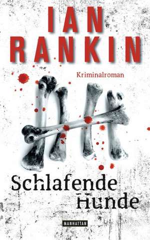 Schlafende Hunde - Inspector Rebus 19 de Ian Rankin