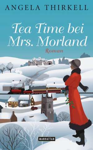 Tea Time bei Mrs. Morland de Angela Thirkell