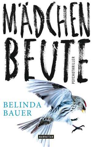 Mädchenbeute de Belinda Bauer