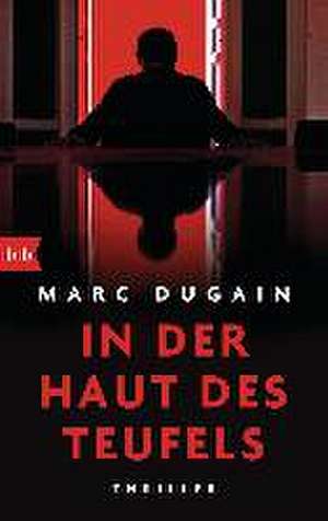 In der Haut des Teufels de Marc Dugain