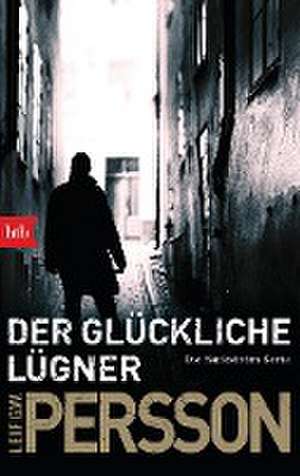 Der glückliche Lügner de Leif G. W. Persson