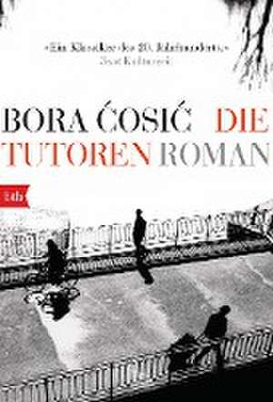 Die Tutoren de Bora Cosic