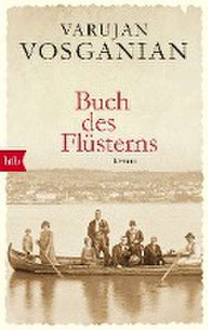 Buch des Flüsterns de Varujan Vosganian