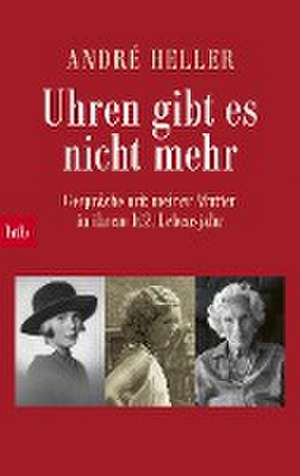 Uhren gibt es nicht mehr de André Heller