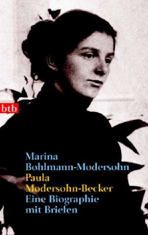 Paula Modersohn-Becker de Marina Bohlmann-Modersohn