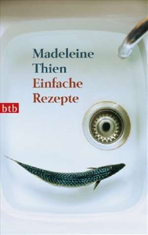 Einfache Rezepte de Madeleine Thien