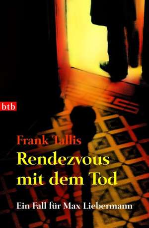 Rendezvous mit dem Tod de Frank Tallis