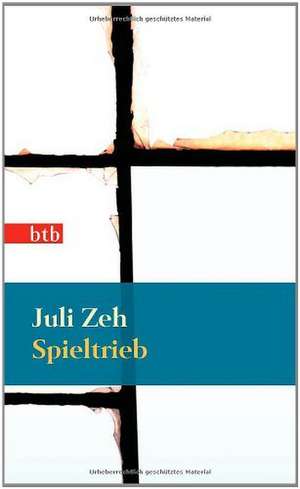 Spieltrieb de Juli Zeh