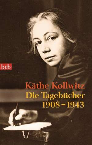 Die Tagebücher 1908-1943 de Käthe Kollwitz