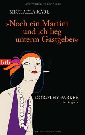 "Noch ein Martini und ich lieg unterm Gastgeber" de Michaela Karl