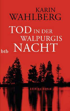 Tod in der Walpurgisnacht de Karin Wahlberg