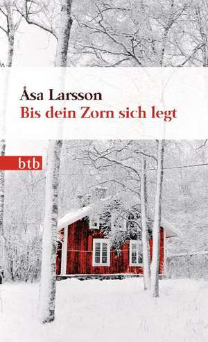 Bis dein Zorn sich legt de Åsa Larsson