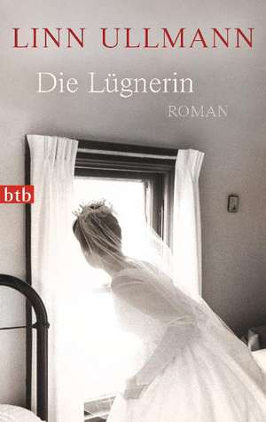 Die Lügnerin de Linn Ullmann