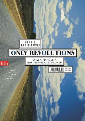 Only Revolutions de Mark Z. Danielewski