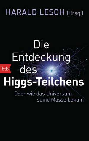 Die Entdeckung des Higgs-Teilchens