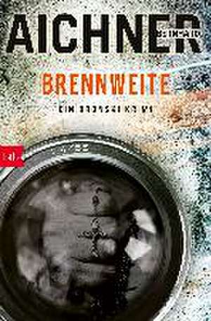 BRENNWEITE de Bernhard Aichner