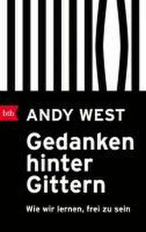 Gedanken hinter Gittern de Andy West