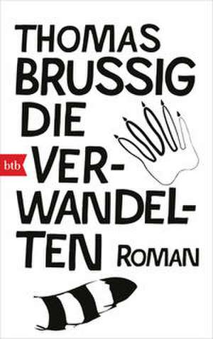 Die Verwandelten de Thomas Brussig