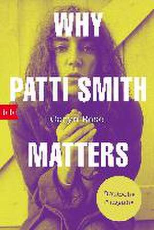 Why Patti Smith Matters de Caryn Rose