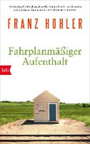 Fahrplanmäßiger Aufenthalt de Franz Hohler