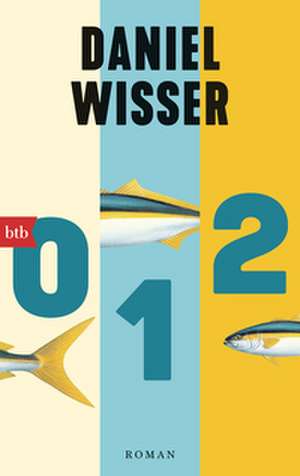 0 1 2 de Daniel Wisser