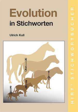 Evolution in Stichworten de Ulrich Kull