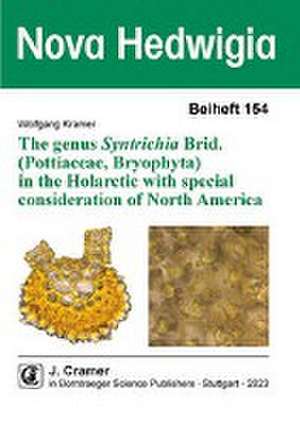 The genus Syntrichia Brid. (Pottiaceae, Bryophyta) in the Holarctic with special consideration of North America de Wolfgang Kramer