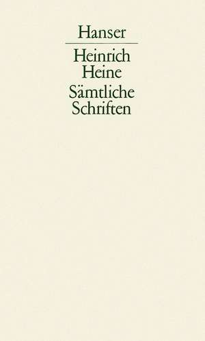 Sämtliche Schriften Band I de Heinrich Heine