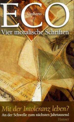 Vier moralische Schriften de Umberto Eco