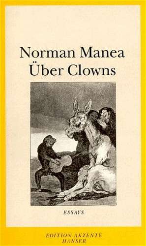 Über Clowns de Norman Manea