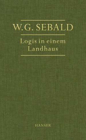 Logis in einem Landhaus de W. G. Sebald