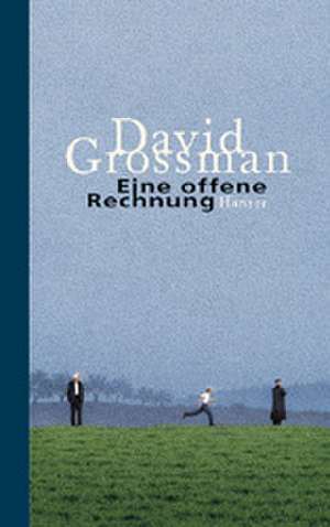 Eine offene Rechnung de David Grossman