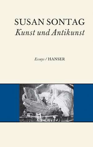 Kunst und Antikunst de Susan Sontag