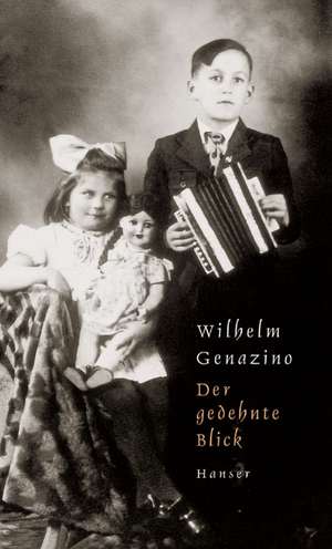 Der gedehnte Blick de Wilhelm Genazino