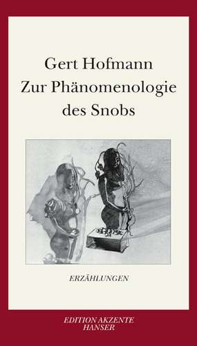 Zur Phänomenologie des Snobs de Gert Hoffmann