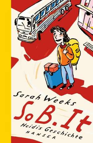 So B.It de Sarah Weeks