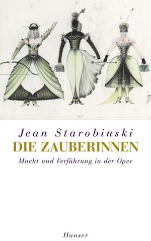 Die Zauberinnen de Jean Starobinski