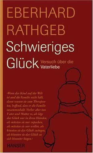 Schwieriges Glück de Eberhard Rathgeb