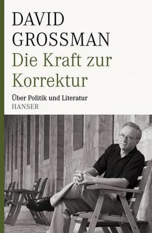 Die Kraft zur Korrektur de David Grossman