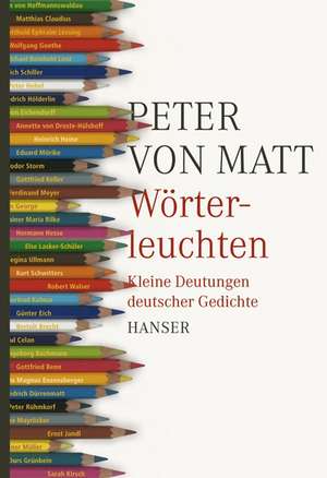 Wörterleuchten de Peter von Matt